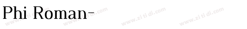 Phi Roman字体转换